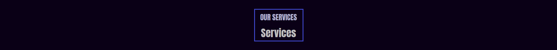 Services, Heading